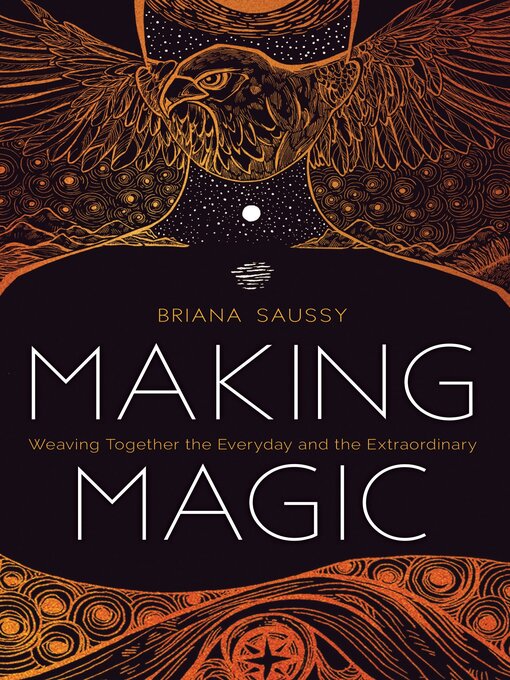 Title details for Making Magic by Briana Saussy - Wait list